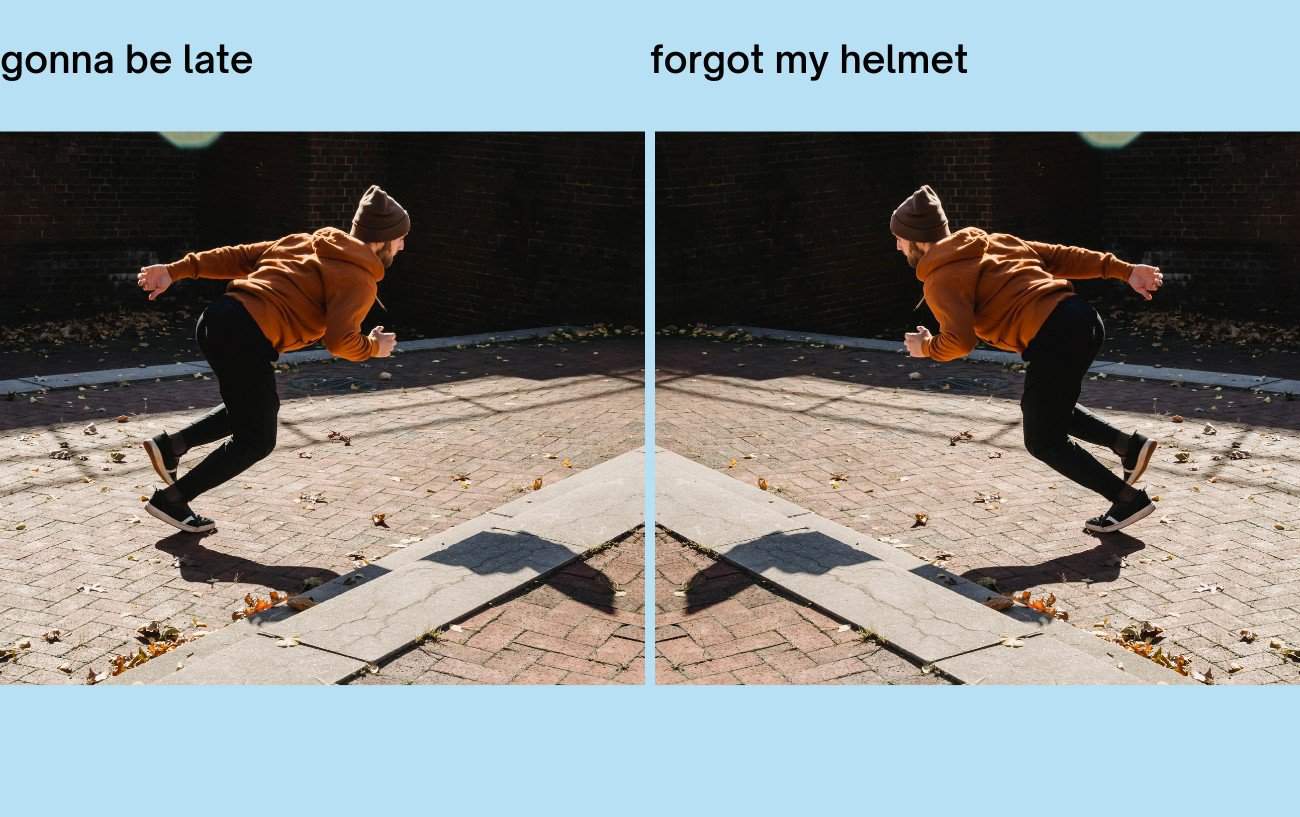 Gonna be late, forgot my helmet: cycling meme.