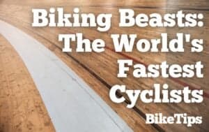 Biking Beasts: The World's Fastest Cyclists (Title Image)