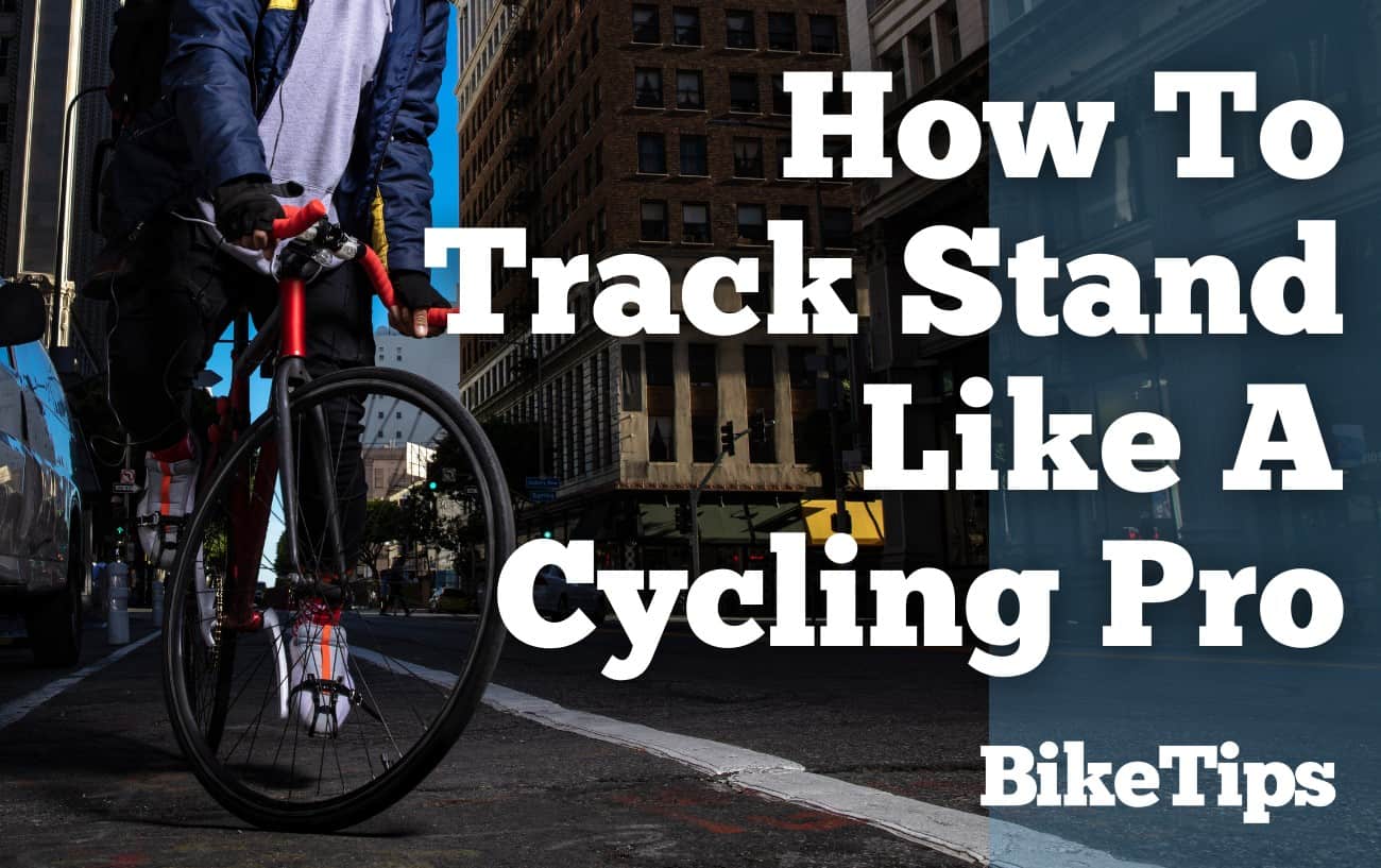 How To Track Stand Like A Cycling Pro: Title Image