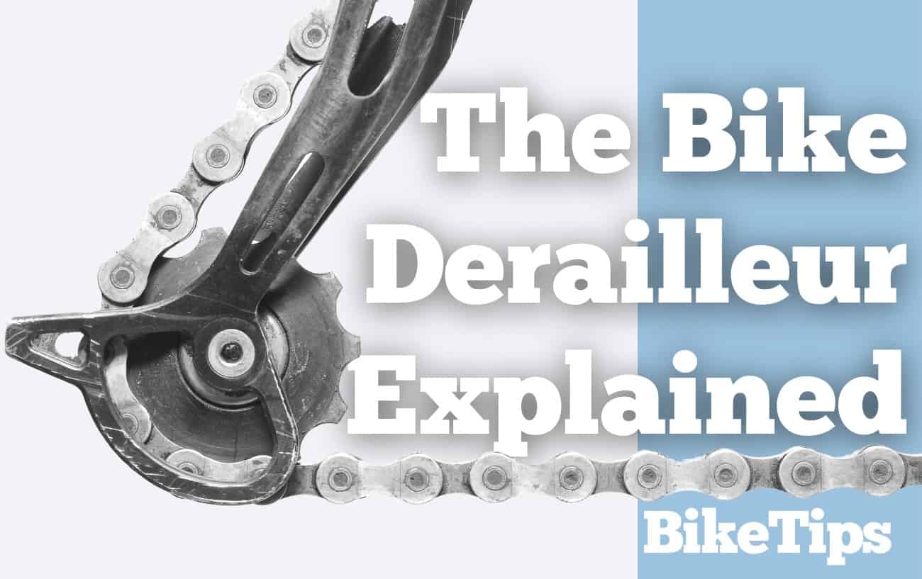 The Bike Derailleur Explained: Title Image