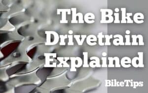 The Bike Drivetrain Explained: Title Image