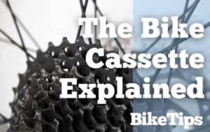 The Bike Cassette Explained: Title Image
