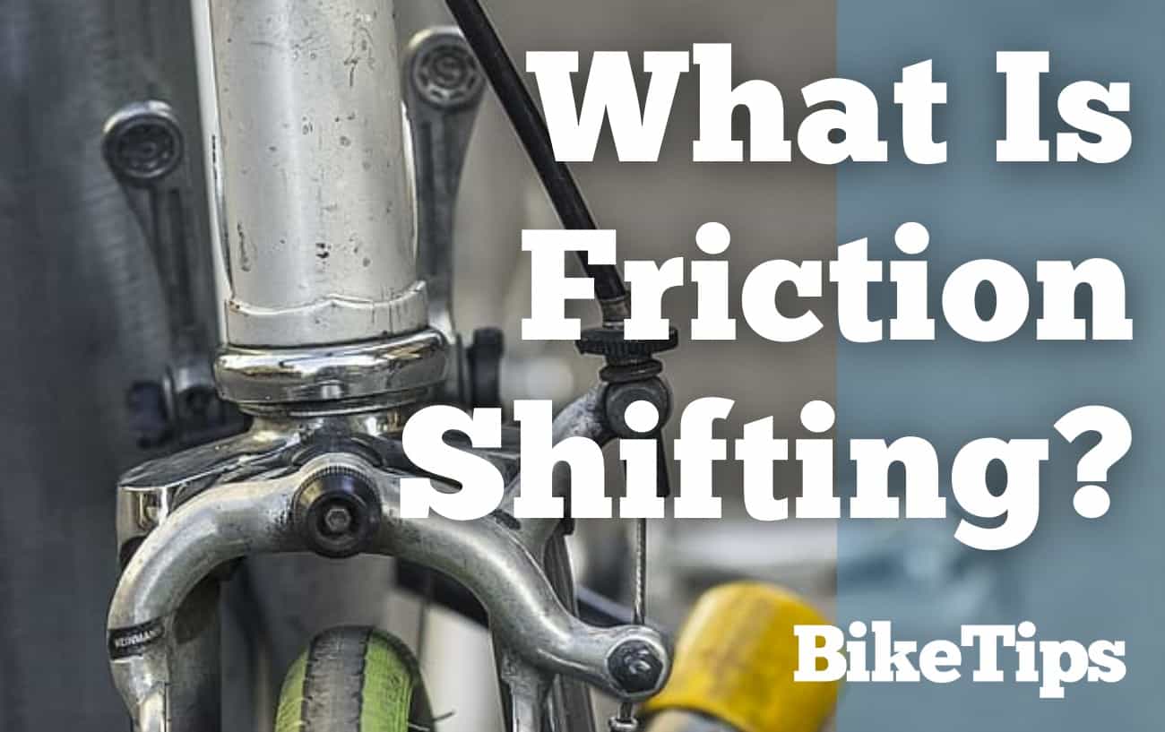 What Is Friction Shifting: Title Image