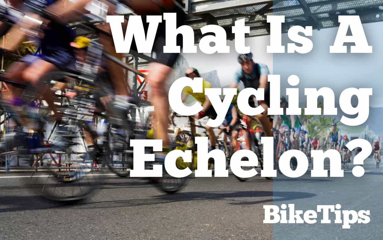 What Is A Cycling Echelon: Title Image