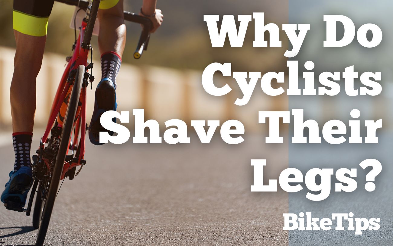 Why Do Cyclists Shave Their Legs?: Title Image