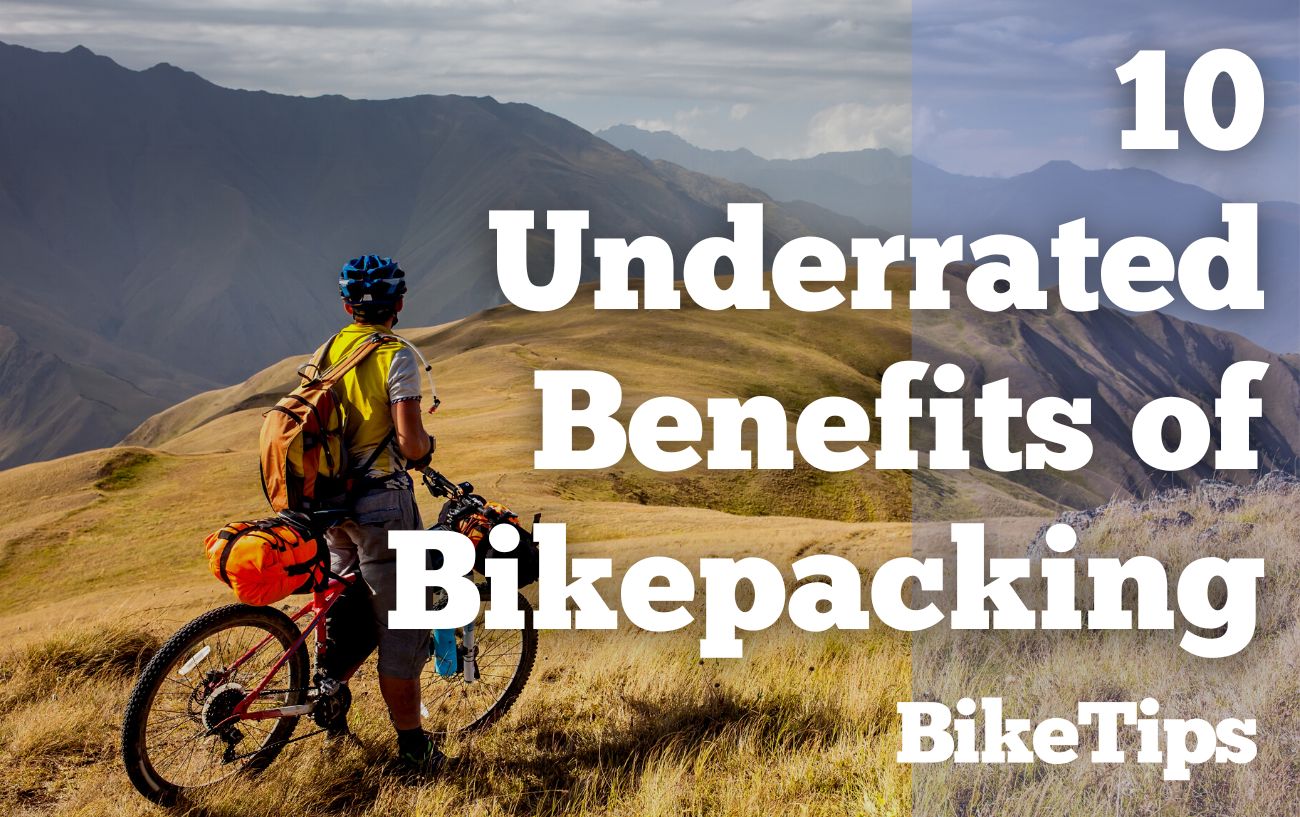 10 Benefits of Bikepacking: Title Image