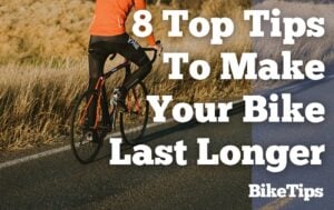 8 Top Tips To Make Your Bike Last Longer: Title Image