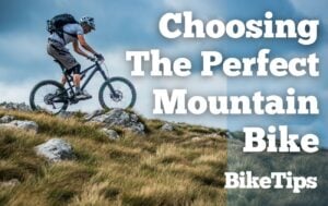 How To Choose The Perfect Mountain Bike For You: Title Image