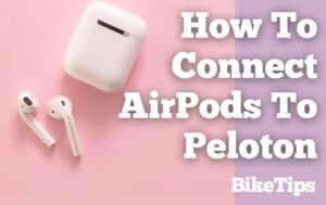 How To Connect AirPods To Peloton: Title Image