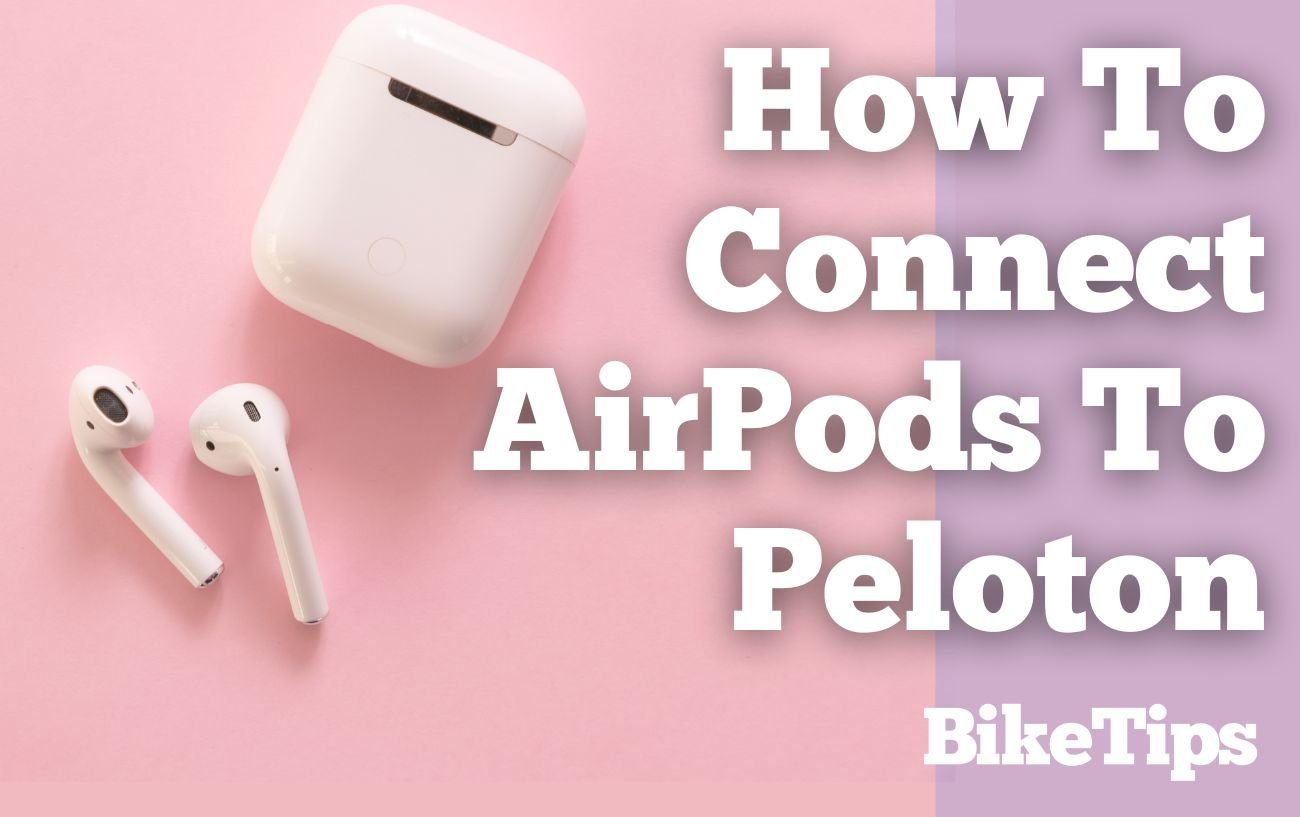 How To Connect AirPods To Peloton: Title Image
