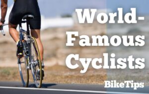 12 Famous Cyclists: Title Image
