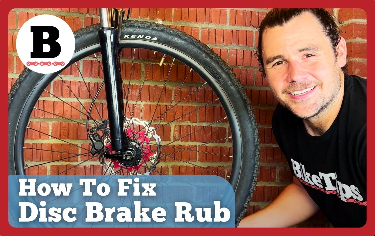 Disc Brakes Rubbing? How To Fix Disc Brake Rub in 5 Steps (Title Image)